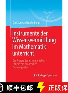 【3-4周达】Instrumente der Wissensvermittlung im Mathematikunterricht : Der Prozess der Instrumentell... [9783658072902]