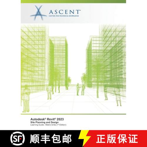 【3-4周达】Autodesk Revit 2023: Site Planning and Design (Metric Units) [9781959504276]