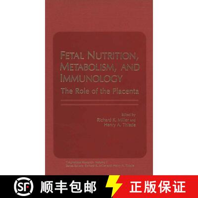 【3-4周达】Fetal Nutrition, Metabolism, and Immunology: The Role of the Placenta [9781468411935]
