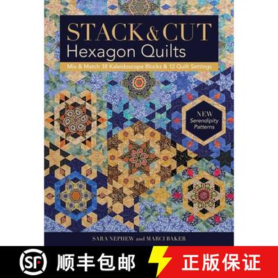 【3-4周达】Stack & Cut Hexagon Quilts - Print-On-Demand Edition: Mix & Match 38 Kaleidoscope Blocks &... [9781617454691]