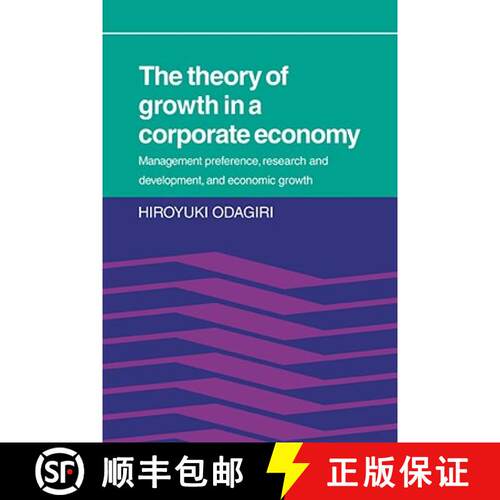 【3-4周达】The Theory of Growth in a Corporate Economy: Management, Preference, Research and Developm... [9780521068314]