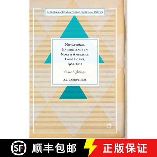 【3-4周达】Notational Experiments in North American Long Poems, 1961-2011 : Stave Sightings (Softcove... [9783319834764]