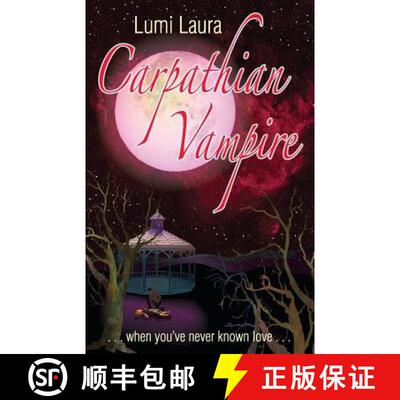 【3-4周达】Carpathian Vampire: When You've Never Known Love [9780982953495]