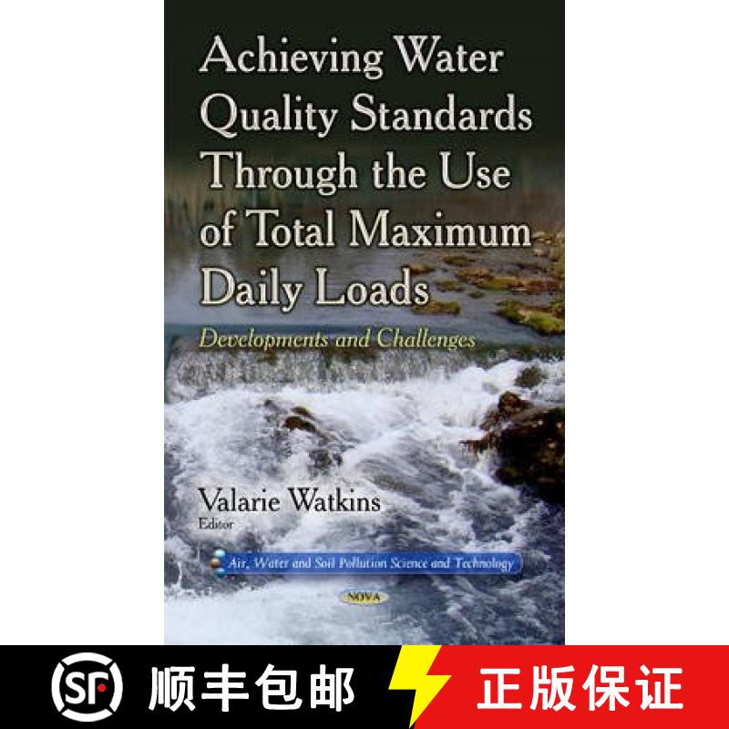 【3-4周达】Achieving Water Quality Standards Through the Use of Total Maximum Daily Loads: Developmen... [9781631178801]