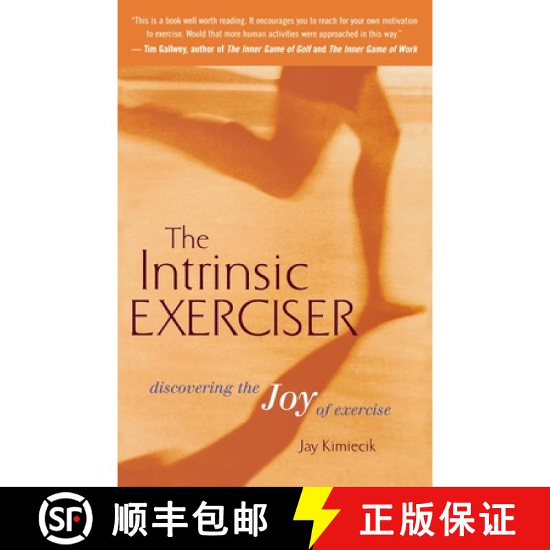 【3-4周达】The Intrinsic Exerciser: Discovering the Joy of Exercise [9780618124909]