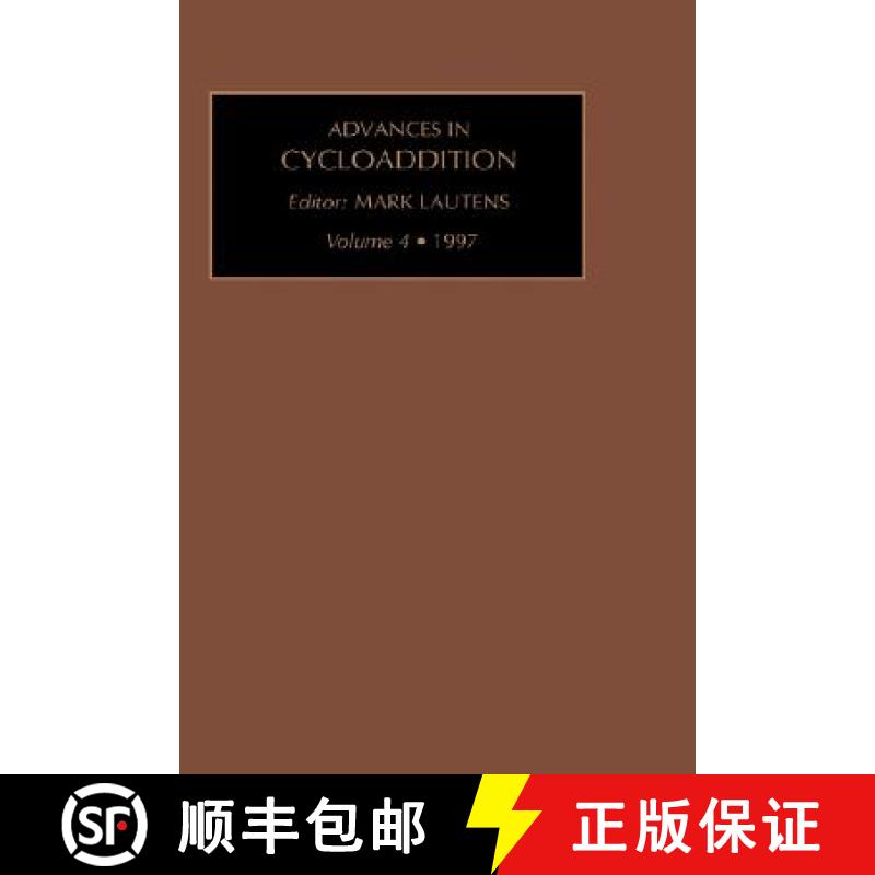 【2-3周达】Advances in Cycloaddition, Volume 4 [9781559386951]