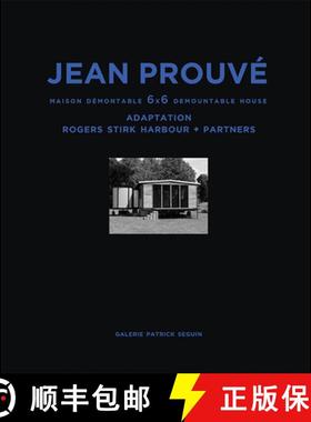 【3-4周达】Jean Prouvé: Maison Démontable 6x6 Demountable House : Adaptation Rogers Stirk Harbour+P... [9782909187150]