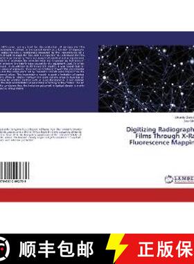 预订 Digitizing Radiographic Films Through X-Ray Fluorescence Mapping [9786202092739]