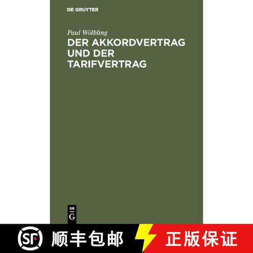 【3-4周达】精装 Der Akkordvertrag und der Tarifvertrag – Eine Darstellung zweier Vertragsarten aus d... [9783111227825]