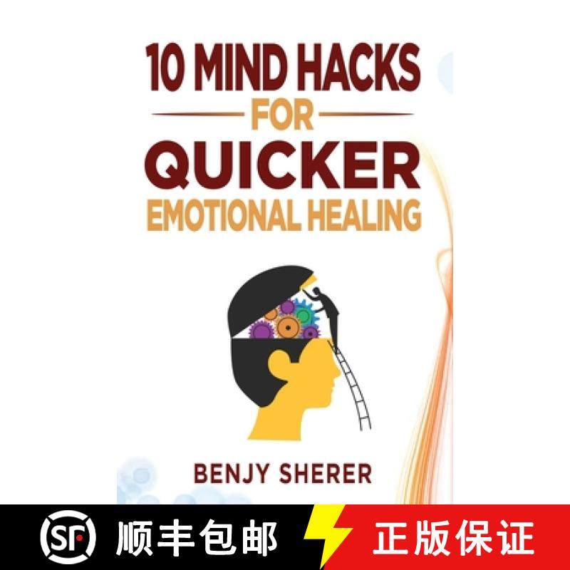 【3-4周达】10 Mind Hacks for Quicker Emotional Healing [9781777610227]