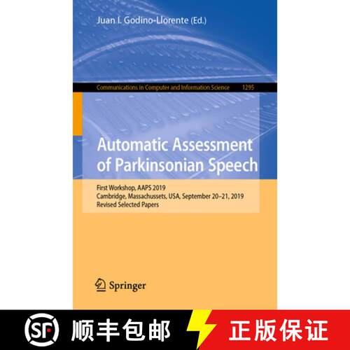 【3-4周达】Automatic Assessment of Parkinsonian Speech : First Workshop, AAPS 2019, Cambridge, Massac... [9783030656539]