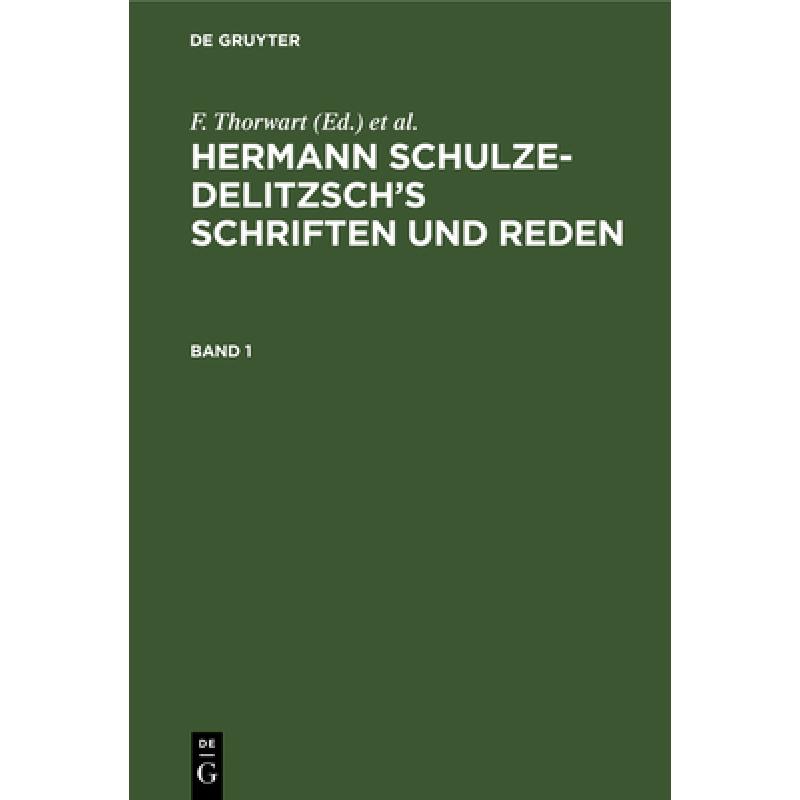 预订 Hermann Schulze-Delitzsch's Schriften und Reden Hermann Schulze-Delitzsch's Schriften und Reden[9783112387054]-封面