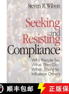 【3-4周达】精装 Seeking and Resisting Compliance: Why People Say What They Do When Trying to Influenc... [9780761905226]
