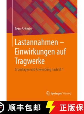 【3-4周达】Lastannahmen - Einwirkungen Auf Tragwerke: Grundlagen Und Anwendung Nach EC 1 [9783834807533]