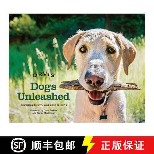 【3-4周达】Dogs Unleashed : Adventures with Our Best Friends [9781493026791]