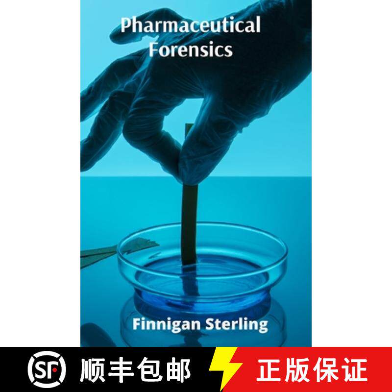 预订 Pharmaceutical Forensics: Unraveling the Enigma of Drug Interactions and Adverse Reactions for P... [9798348479091]