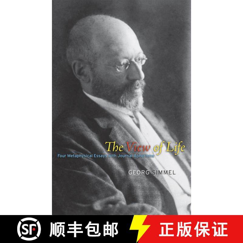 【3-4周达】The View of Life: Four Metaphysical Essays with Journal Aphorisms [9780226757834]
