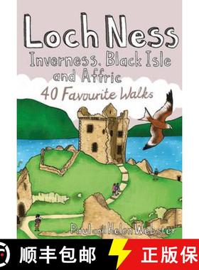 【3-4周达】Loch Ness, Inverness, Black Isle and Affric: 40 Favourite Walks [9781907025341]