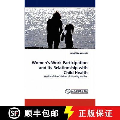 预订 Women's Work Participation and its Relationship with Child Health [9783843388252]