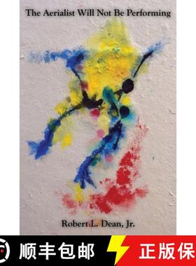 【3-4周达】The Aerialist Will Not Be Performing [9780578656427]