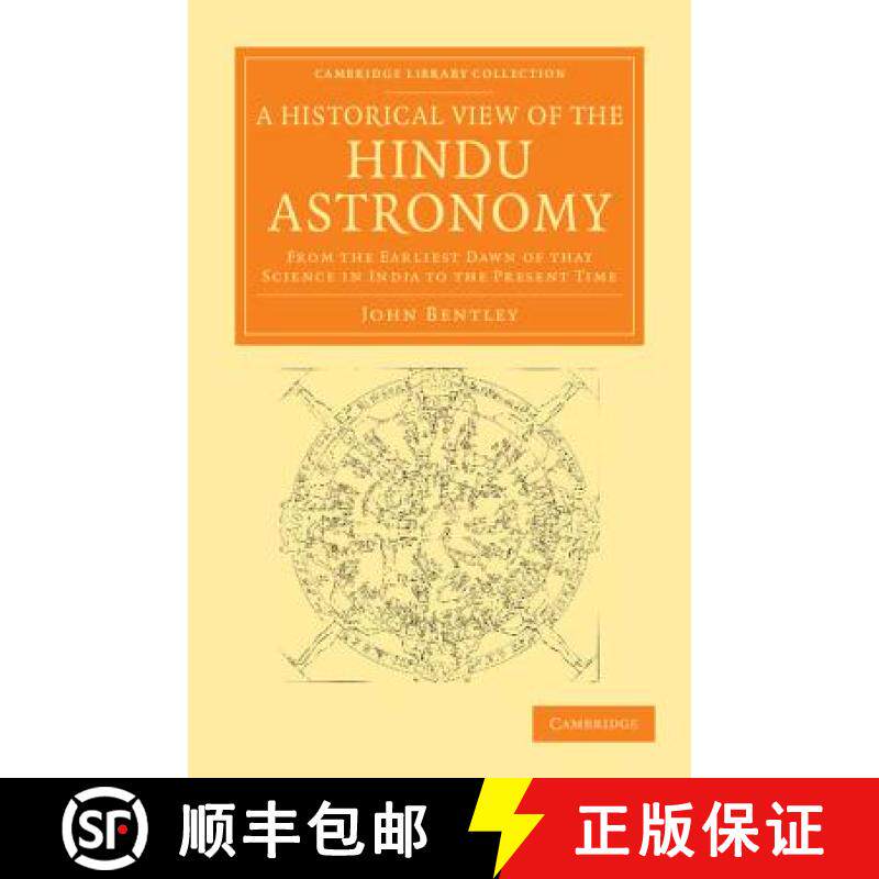 【3-4周达】Historical View of the Hindu Astronomy: From the Earliest Dawn of that Science in India to... [9781108055420]