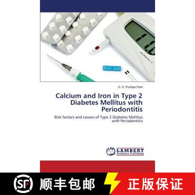 预订 Calcium and Iron in Type 2 Diabetes Mellitus with Periodontitis [9783659586491]
