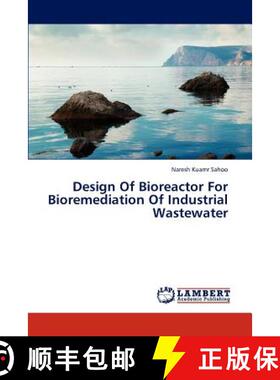 预订 Design of Bioreactor for Bioremediation of Industrial Wastewater [9783659260919]
