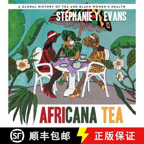 【3-4周达】Africana Tea: A Global History of Tea and Black Women's Health [9798765245347]