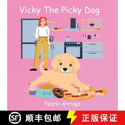 【3-4周达】Vicky The Picky Dog [9781960853295]