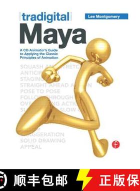 【3-4周达】Tradigital Maya : A CG Animator's Guide to Applying the Classical Principles of Animation [9780123852229]