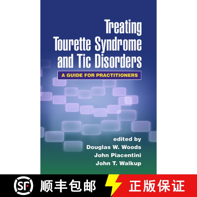 【3-4周达】Treating Tourette Syndrome and Tic Disorders: A Guide for Practitioners [9781593854805]