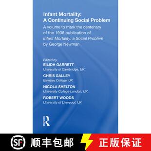 【3-4周达】Infant Mortality: A Continuing Social Problem: A volume to mark the centenary of the 1906 ... [9781138358171]