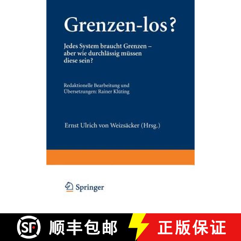 【4周达】Grenzen-Los?: Jedes System Braucht Grenzen -- Aber Wie Durchlassig Mussen Diese Sein? [9783034861069]