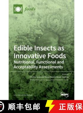 【3-4周达】Edible Insects as Innovative Foods: Nutritional, Functional and Acceptability Assessments [9783039430765]