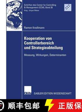 【3-4周达】Kooperation von Controllerbereich und Strategieabteilung : Messung, Wirkungen, Determinanten [9783835007178]