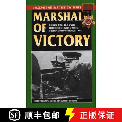 【3-4周达】Marshal of Victory: The WWII Memoirs of Soviet General Georgy Zhukov Through 1941 [9780811715539]