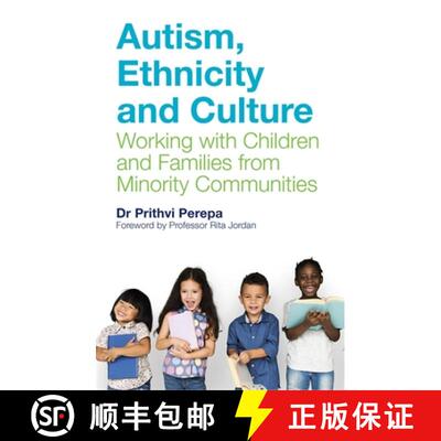【3-4周达】Autism, Ethnicity and Culture: Working with Children and Families from Minority Communities [9781785923609]