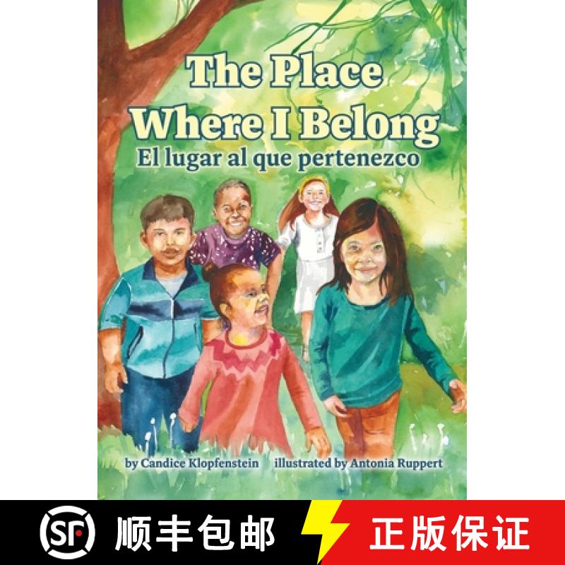 【3-4周达】The Place Where I Belong / El lugar al que pertenezco: A Bilingual Children's Book about H... [9798987528754]