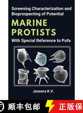 预订 Screening Characterization and Bioprospecting of Potential Marine Protists With Special Referenc... [9786316077226]