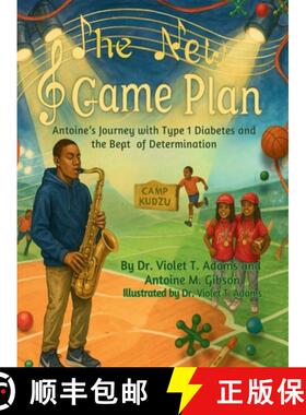 【3-4周达】The New Game Plan:  Antoine's Journey with Type 1 Diabetes and the Beat of Determination [9798349364228]
