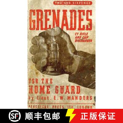 【3-4周达】Grenades for the Home Guard and the E. Y. Rifle and Cup Discharger [9781783312610]