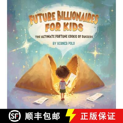 【3-4周达】Future Billionaires For Kids: The Ultimate Fortune Cookie of Success [9798349630279]