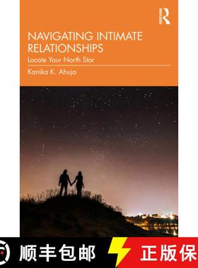 【3-4周达】Navigating Intimate Relationships: Locate Your North Star [9781032891156]