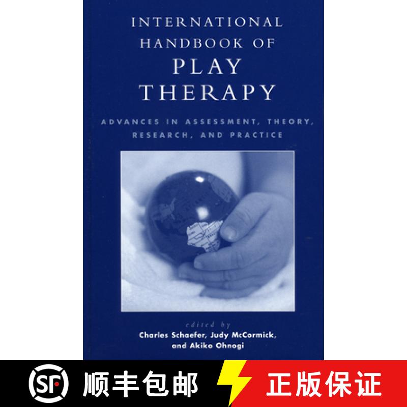 【3-4周达】International Handbook of Play Therapy : Advances in Assessment, Theory, Research and Prac... [9780765701220]