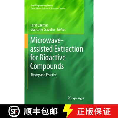 【3-4周达】Microwave-assisted Extraction for Bioactive Compounds : Theory and Practice [9781489973610]