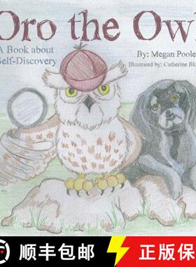 【3-4周达】Oro the Owl: A Book about Self-Discovery [9781480825680]