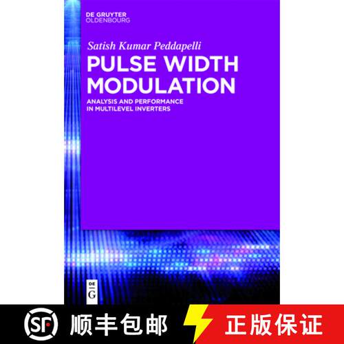【3-4周达】精装 Pulse Width Modulation – Analysis and Performance in Multilevel Inverters [9783110468175]
