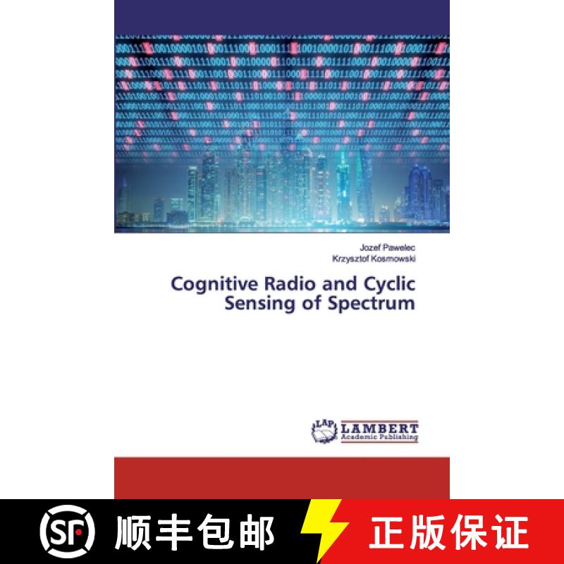 预订 Cognitive Radio and Cyclic Sensing of Spectrum [9786200092830]