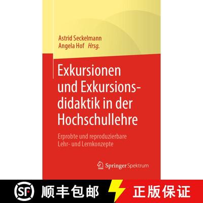 【3-4周达】Exkursionen und Exkursionsdidaktik in der Hochschullehre : Erprobte und reproduzierbare Le... [9783662610305]