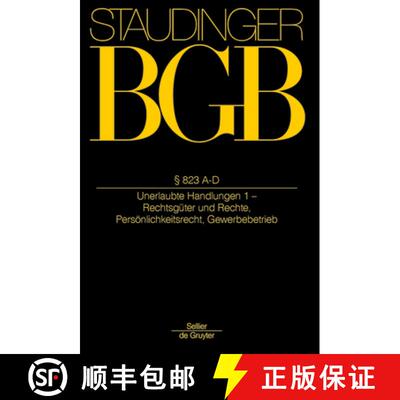 【3-4周达】§ 823 A-D: (Unerlaubte Handlungen 1 - Rechtsgüter Und Rechte; Persönlichkeitsrecht; Gew... [9783805910637]